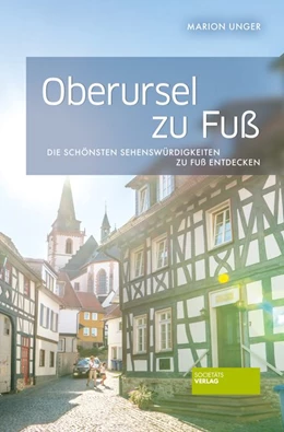 Abbildung von Unger | Oberursel zu Fuß | 1. Auflage | 2018 | beck-shop.de