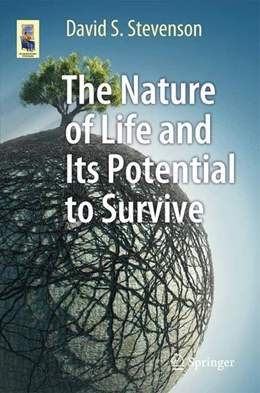 Abbildung von Stevenson | The Nature of Life and Its Potential to Survive | 1. Auflage | 2017 | beck-shop.de