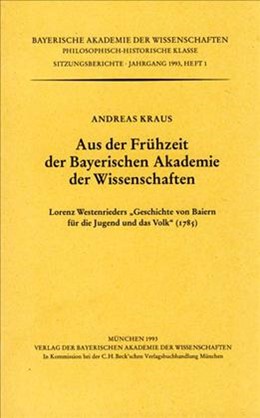 Cover: Kraus, Andreas, Aus der Frühzeit der Bayerischen Akademie der Wissenschaften