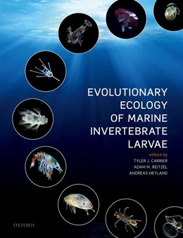 Abbildung von Carrier / Reitzel | Evolutionary Ecology of Marine Invertebrate Larvae | 1. Auflage | 2017 | beck-shop.de