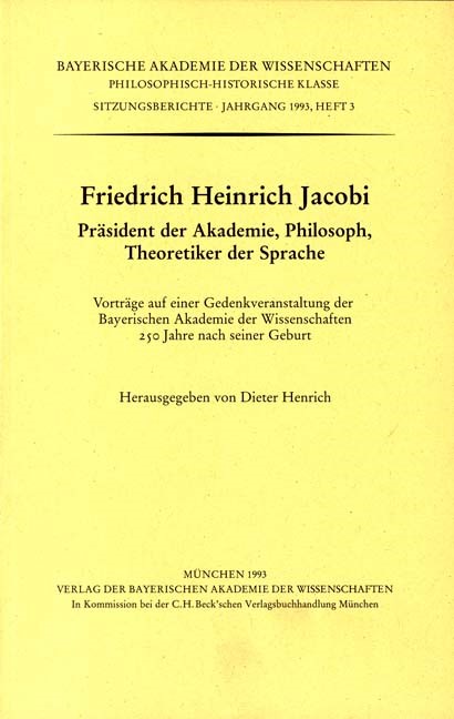 Cover: Henrich, Dieter, Friedrich Heinrich Jacobi Präsident der Akademie, Philosoph, Theoretiker der Sprache
