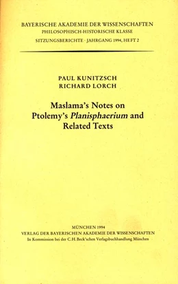 Abbildung von Kunitzsch, Paul / Lorch, Richard | Maslama's Notes on Ptolemy's Planisphaerium and Related Texts | 1. Auflage | 1994 | Heft 1994/2 | beck-shop.de