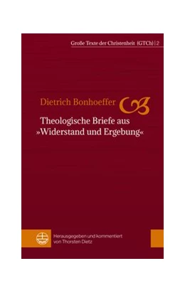 Abbildung von Bonhoeffer / Dietz | Theologische Briefe aus »Widerstand und Ergebung« | 1. Auflage | 2017 | beck-shop.de