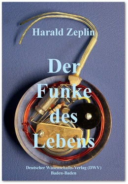 Abbildung von Zeplin | Der Funke des Lebens | 1. Auflage | 2017 | beck-shop.de