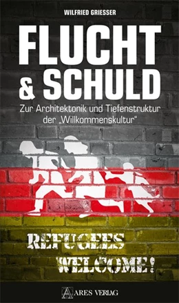 Abbildung von Grießer | Flucht & Schuld | 1. Auflage | 2017 | beck-shop.de