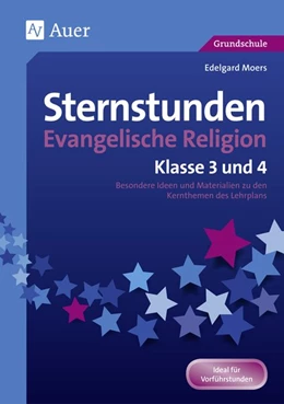 Abbildung von Moers | Sternstunden Evangelische Religion - Klasse 3 & 4 | 1. Auflage | 2017 | beck-shop.de
