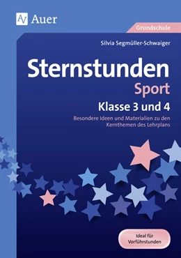 Abbildung von Segmüller-Schwaiger | Sternstunden Sport - Klasse 3 und 4 | 1. Auflage | 2017 | beck-shop.de