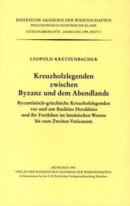Abbildung von Kretzenbacher, Leopold | Kreuzholzlegenden zwischen Byzanz und dem Abendlande | 1. Auflage | 1996 | Heft 1995/3 | beck-shop.de