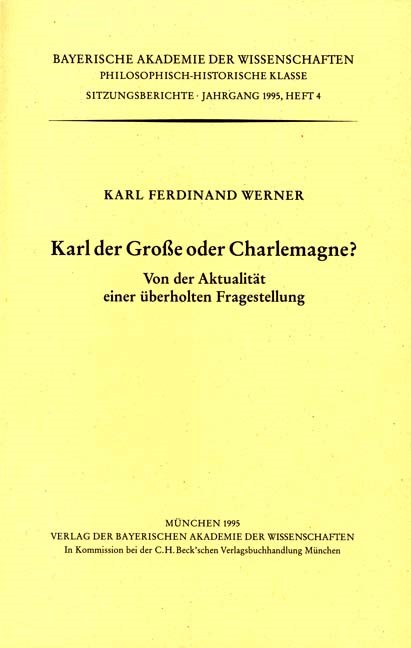 Cover: Werner, Karl Ferdinand, Karl der Grosse oder Charlemagne ?