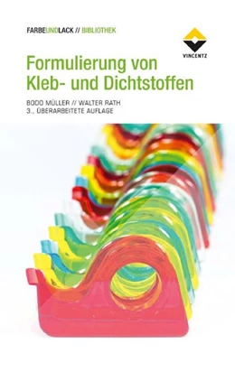 Abbildung von Müller / Rath | Formulierung von Kleb- und Dichtstoffen | 1. Auflage | 2015 | beck-shop.de