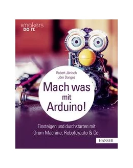 Abbildung von Jänisch / Donges | Mach was mit Arduino! | 1. Auflage | 2017 | beck-shop.de