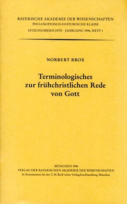 Cover: Brox, Norbert, Terminologisches zur frühchristlichen Rede von Gott