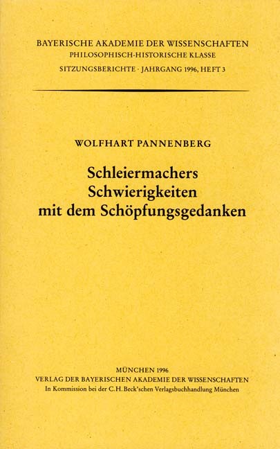 Cover: Pannenberg, Wolfhart, Schleiermachers Schwierigkeiten mit dem Schöpfungsgedanken
