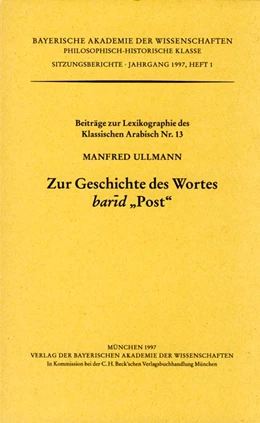 Abbildung von Ullmann, Manfred | Zur Geschichte des Wortes barid 'Post' | 1. Auflage | 1997 | Heft 1997/1 | beck-shop.de
