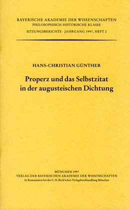Abbildung von Günther, Hans-Christian | Properz und das Selbstzitat in der augusteischen Dichtung | 1. Auflage | 1997 | Heft 1997/2 | beck-shop.de