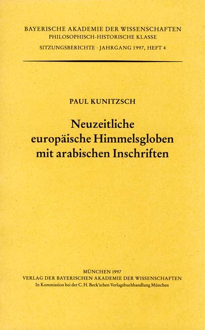 Cover: Kunitzsch, Paul, Neuzeitliche europäische Himmelsgloben mit arabischen Inschriften