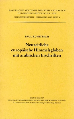 Abbildung von Kunitzsch, Paul | Neuzeitliche europäische Himmelsgloben mit arabischen Inschriften | 1. Auflage | 1997 | Heft 1997/4 | beck-shop.de