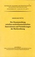 Cover: Witte, Eberhard, Der Zusammenhang zwischen nachrichtentechnischen Innovationen und Veränderungen der Marktordnung