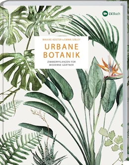Abbildung von Sibley | Urbane Botanik | 1. Auflage | 2017 | beck-shop.de