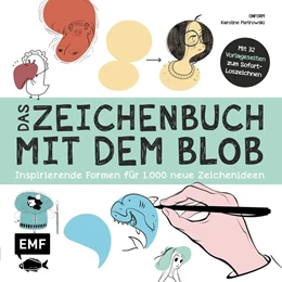 Abbildung von Pietrowski | Das Zeichenbuch mit dem Blob - Mit 32 Vorlageseiten zum Sofort-Loszeichnen | 1. Auflage | 2017 | beck-shop.de