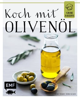 Abbildung von Donhauser | Koch mit - Olivenöl | 1. Auflage | 2017 | beck-shop.de