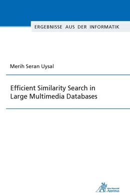 Abbildung von Uysal | Efficient Similarity Search in Large Multimedia Databases | 1. Auflage | 2017 | beck-shop.de