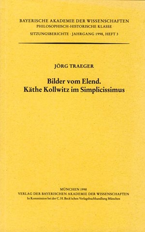 Cover: , Bilder vom Elend. Käthe Kollwitz im Simplicissimus