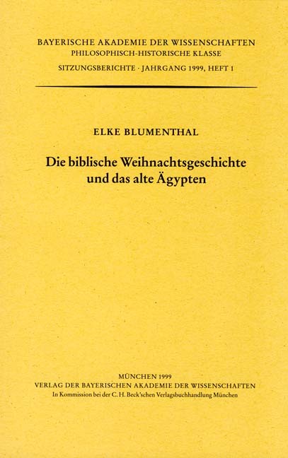 Cover: Blumenthal, Elke / Edzard, Dietz Otto, Die biblische Weihnachtsgeschichte und das alte Ägypten