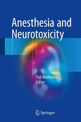 Abbildung von Morimoto | Anesthesia and Neurotoxicity | 1. Auflage | 2017 | beck-shop.de