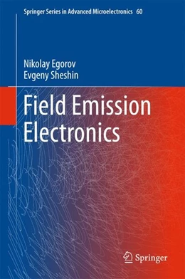 Abbildung von Egorov / Sheshin | Field Emission Electronics | 1. Auflage | 2017 | beck-shop.de