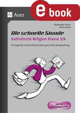 Abbildung von Kraus / Zeier | Die schnelle Stunde Katholische Religion Kl. 3/4 | 1. Auflage | 2023 | beck-shop.de