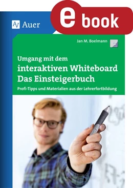 Abbildung von Boelmann | Umgang mit dem interaktiven Whiteboard | 1. Auflage | 2023 | beck-shop.de