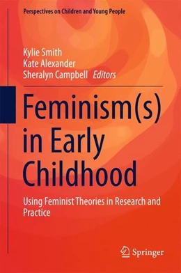 Abbildung von Smith / Alexander | Feminism(s) in Early Childhood | 1. Auflage | 2017 | beck-shop.de