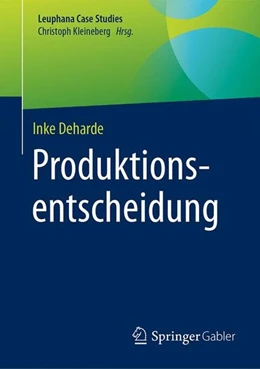 Abbildung von Deharde | Produktionsentscheidung | 1. Auflage | 2017 | beck-shop.de