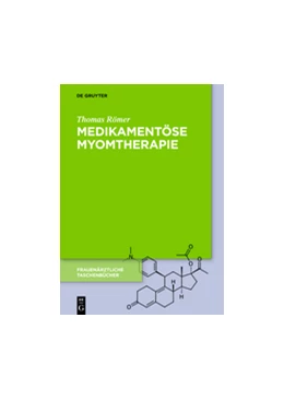Abbildung von Römer | Medikamentöse Myomtherapie | 1. Auflage | 2019 | beck-shop.de