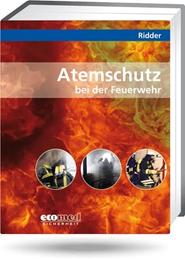 Abbildung von Ridder | Atemschutz bei der Feuerwehr | 1. Auflage | 2024 | beck-shop.de
