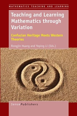 Abbildung von Huang / Li | Teaching and Learning Mathematics through Variation | 1. Auflage | 2017 | beck-shop.de