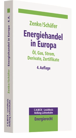 Abbildung von Zenke / Schäfer | Energiehandel in Europa | 4. Auflage | 2017 | beck-shop.de