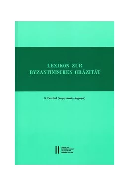 Abbildung von Trapp | Lexikon zur byzantinischen Gräzität besonders des 9.-12. Jahrhunderts | 1. Auflage | 2017 | 494 | beck-shop.de