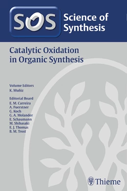 Abbildung von Muniz | Science of Synthesis: Catalytic Oxidation in Organic Synthesis | 1. Auflage | 2017 | beck-shop.de