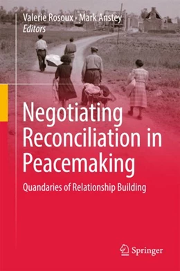 Abbildung von Rosoux / Anstey | Negotiating Reconciliation in Peacemaking | 1. Auflage | 2017 | beck-shop.de