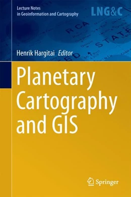 Abbildung von Hargitai | Planetary Cartography and GIS | 1. Auflage | 2019 | beck-shop.de