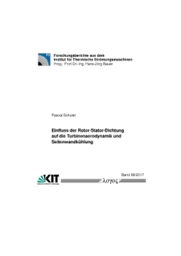 Abbildung von Schuler | Einfluss der Rotor-Stator-Dichtung auf die Turbinenaerodynamik und Seitenwandkühlung | 1. Auflage | 2017 | 66/2017 | beck-shop.de