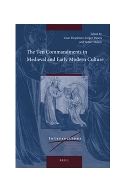 Abbildung von Desplenter / Pieters | The Ten Commandments in Medieval and Early Modern Culture | 1. Auflage | 2017 | 52 | beck-shop.de