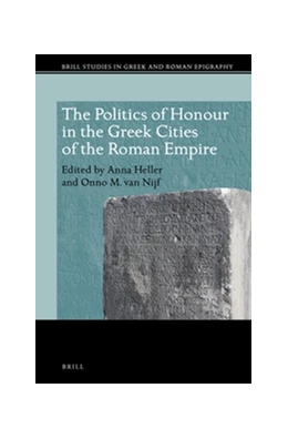 Abbildung von The Politics of Honour in the Greek Cities of the Roman Empire | 1. Auflage | 2017 | 8 | beck-shop.de