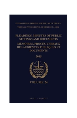 Abbildung von Pleadings, Minutes of Public Sittings and Documents / Mémoires, procès-verbaux des audiences publiques et documents, Volume 24 (2015) | 1. Auflage | 2017 | 24 | beck-shop.de