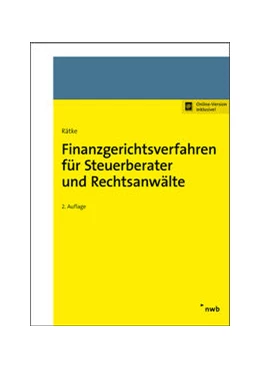 Abbildung von Rätke | Finanzgerichtsverfahren für Steuerberater und Rechtsanwälte | 2. Auflage | 2017 | beck-shop.de