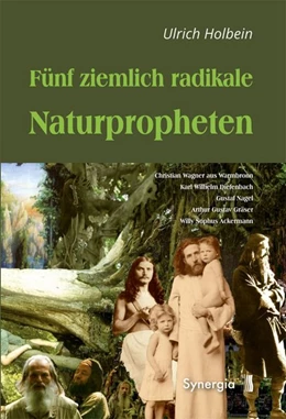 Abbildung von Holbein | Fünf ziemlich radikale Naturpropheten | 1. Auflage | 2016 | beck-shop.de