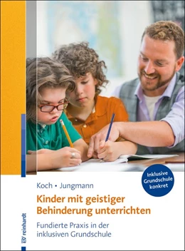 Abbildung von Koch / Jungmann | Kinder mit geistiger Behinderung unterrichten | 1. Auflage | 2017 | beck-shop.de