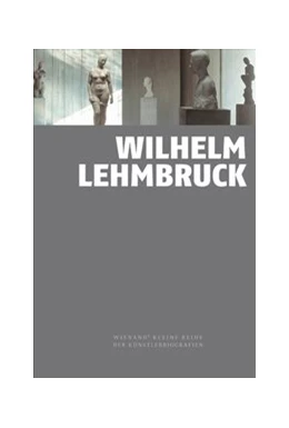 Abbildung von Bornscheuer | Wilhelm Lehmbruck | 1. Auflage | 2018 | beck-shop.de